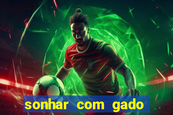 sonhar com gado jogo do bicho